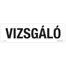 ZSONA DEKOR Vizsgáló Öntapadós matrica 250x80 mm információs címke