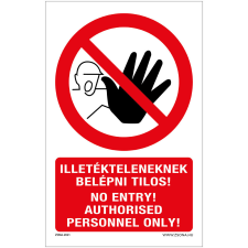 Zsona Illetékteleneknek belépni tilos Öntapadós matrica 320x500 mm információs címke