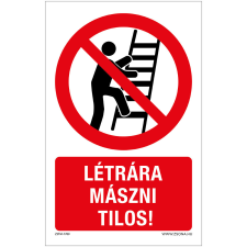 Zsona Létrára mászni tilos Öntapadós matrica 160x100 mm információs címke