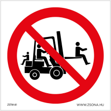 Zsona Targoncán utazni tilos! Öntapadós matrica 100x100 mm információs címke