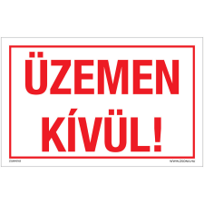 Zsona Üzemen kívül Műanyag tábla 320x500 mm információs címke