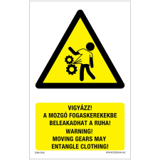 Zsona Vigyázz A mozgó fogaskerekekbe belekadhat a ruha Öntapadós matrica 160x250 mm információs címke