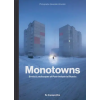 ZUPAGRAFIKA Monotowns – Zupagrafika