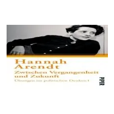  Zwischen Vergangenheit und Zukunft – Hannah Arendt,Ursula Ludz idegen nyelvű könyv